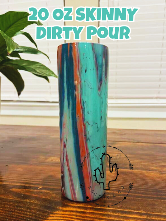 20 oz Skinny Dirty Pour Tumbler